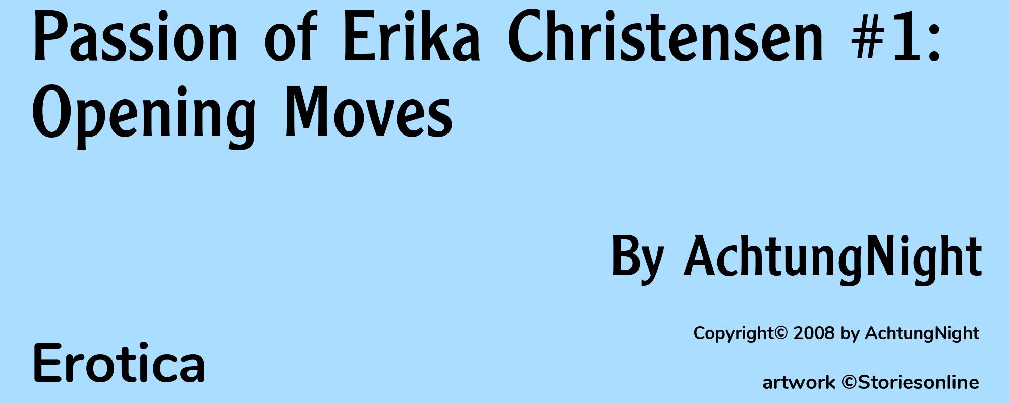 Passion of Erika Christensen #1: Opening Moves - Cover