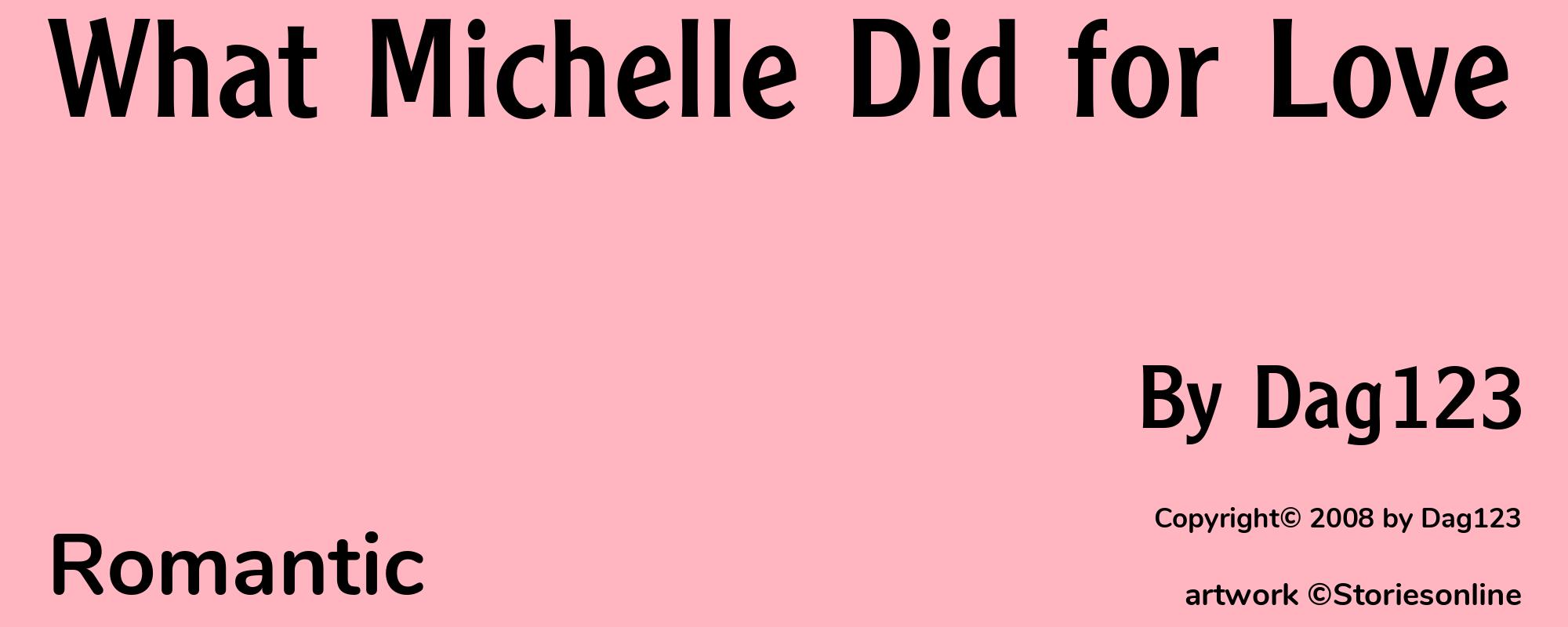 What Michelle Did for Love - Cover