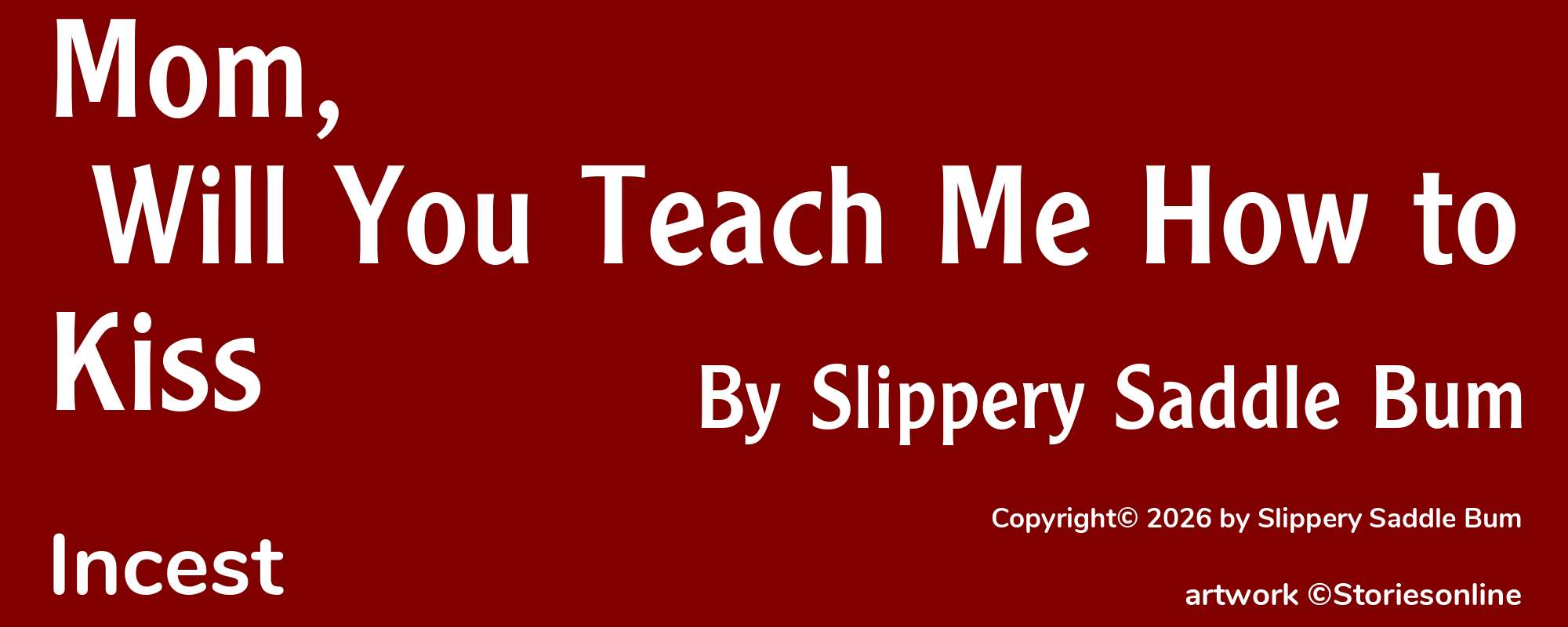 Mom, Will You Teach Me How to Kiss - Cover