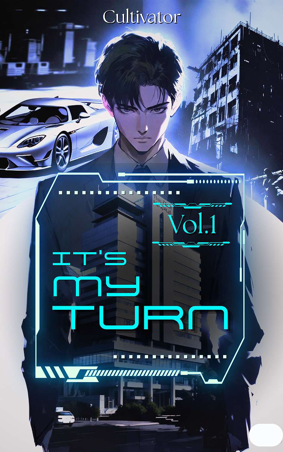 It's My Turn : Abandoned Son Become Billionaire Vol. 1 - Cover