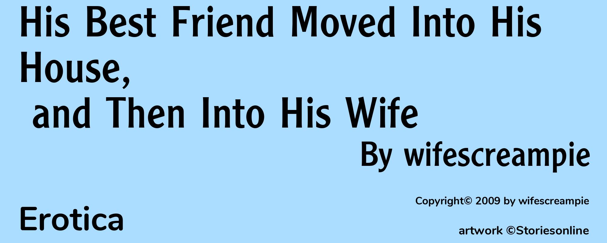 His Best Friend Moved Into His House, and Then Into His Wife - Cover