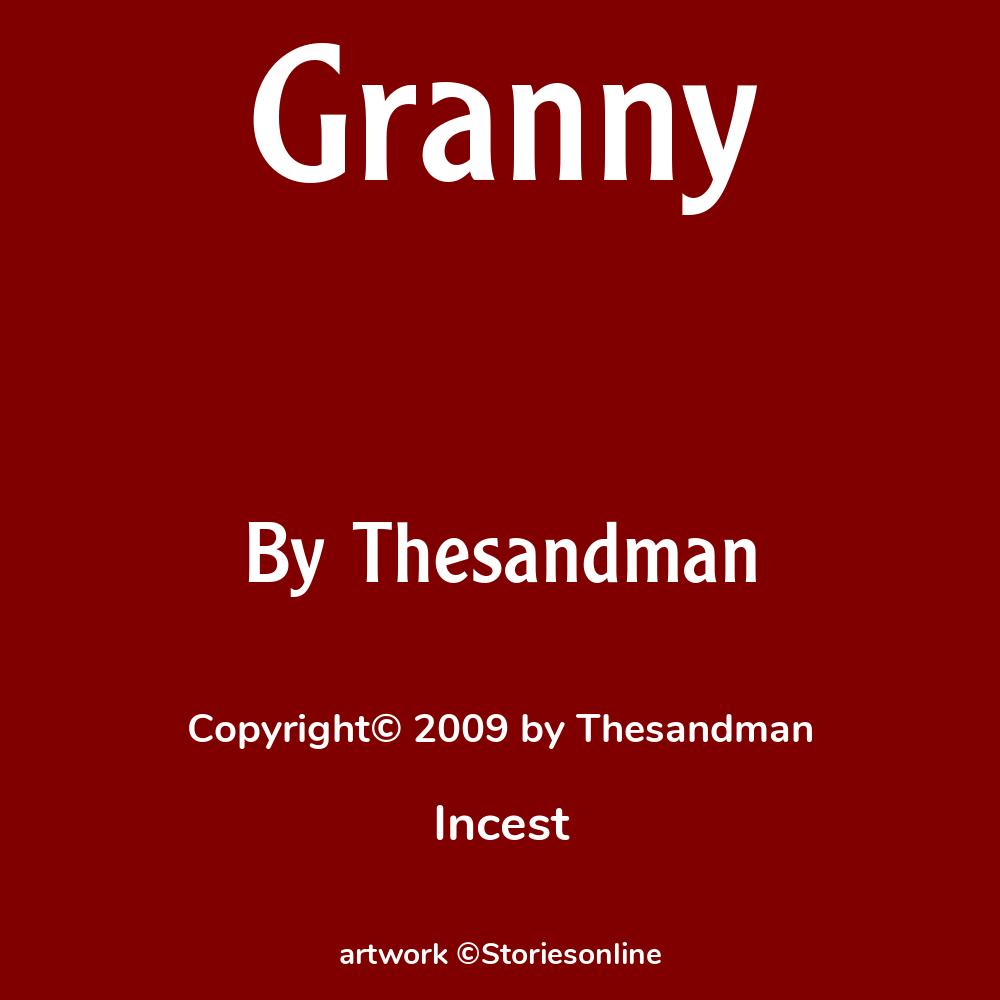 granny инцест Granny - Incest Sex Story