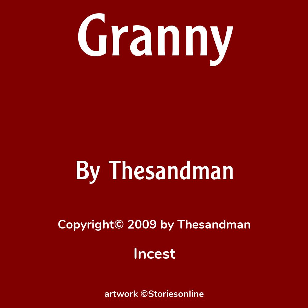 Granny - Incest Sex Story