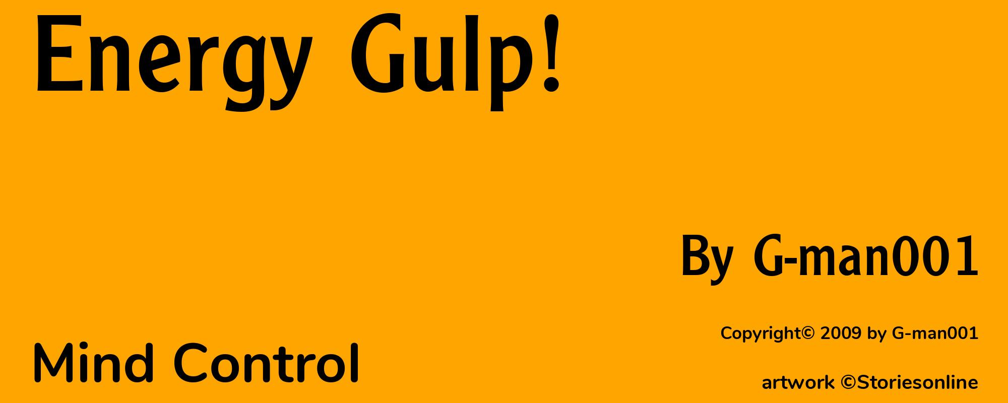 Energy Gulp! - Cover