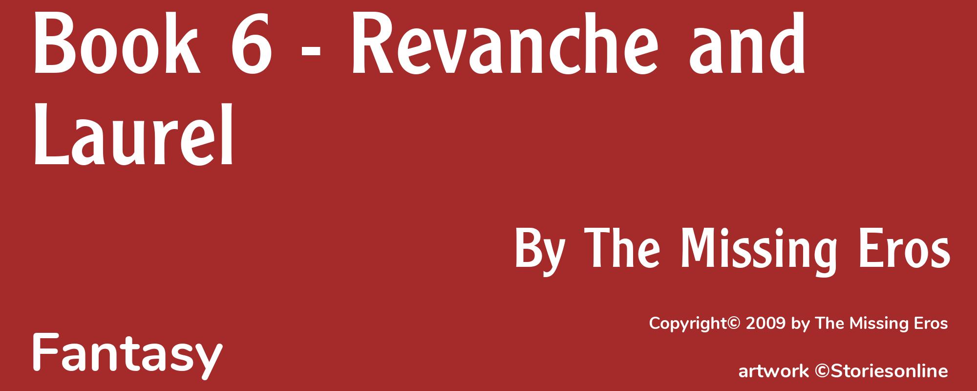 Book 6 - Revanche and Laurel - Cover
