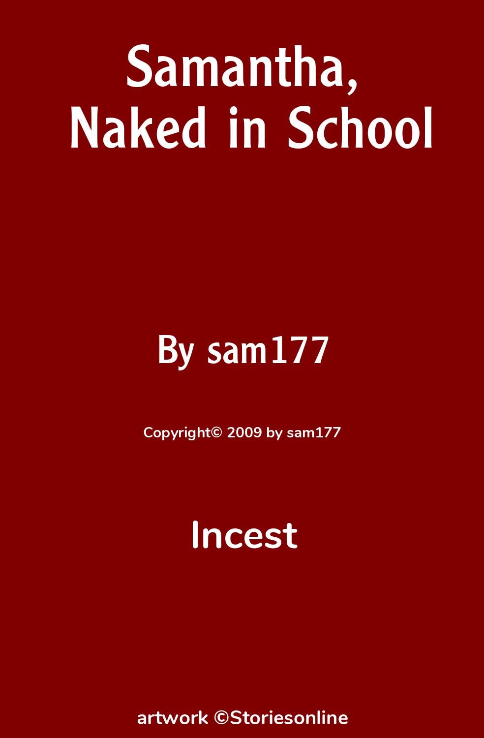 Incest Sex Story: Samantha, Naked in School: Chapter 3 by sam177