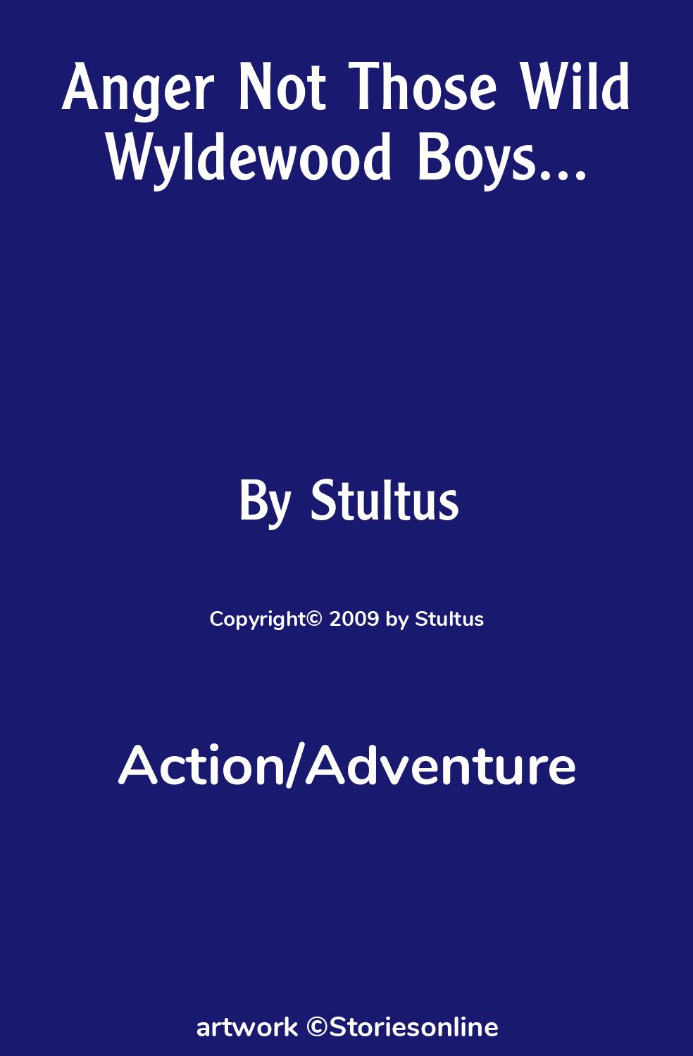 Action/Adventure Sex Story: Anger Not Those Wild Wyldewood Boys...: Chapter  1 by Stultus