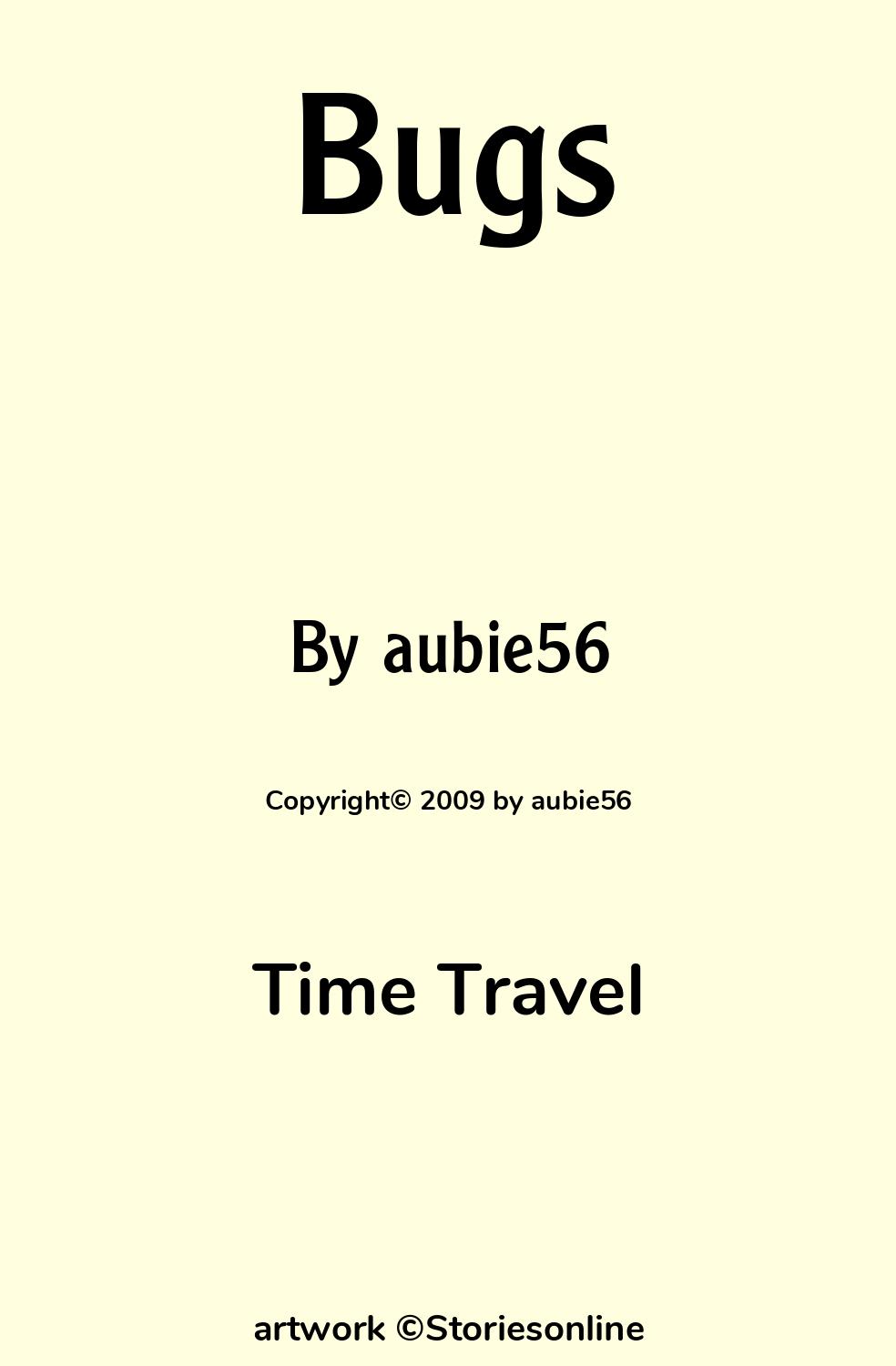 Time Travel Sex Story: Bugs: Chapter 2 by aubie56