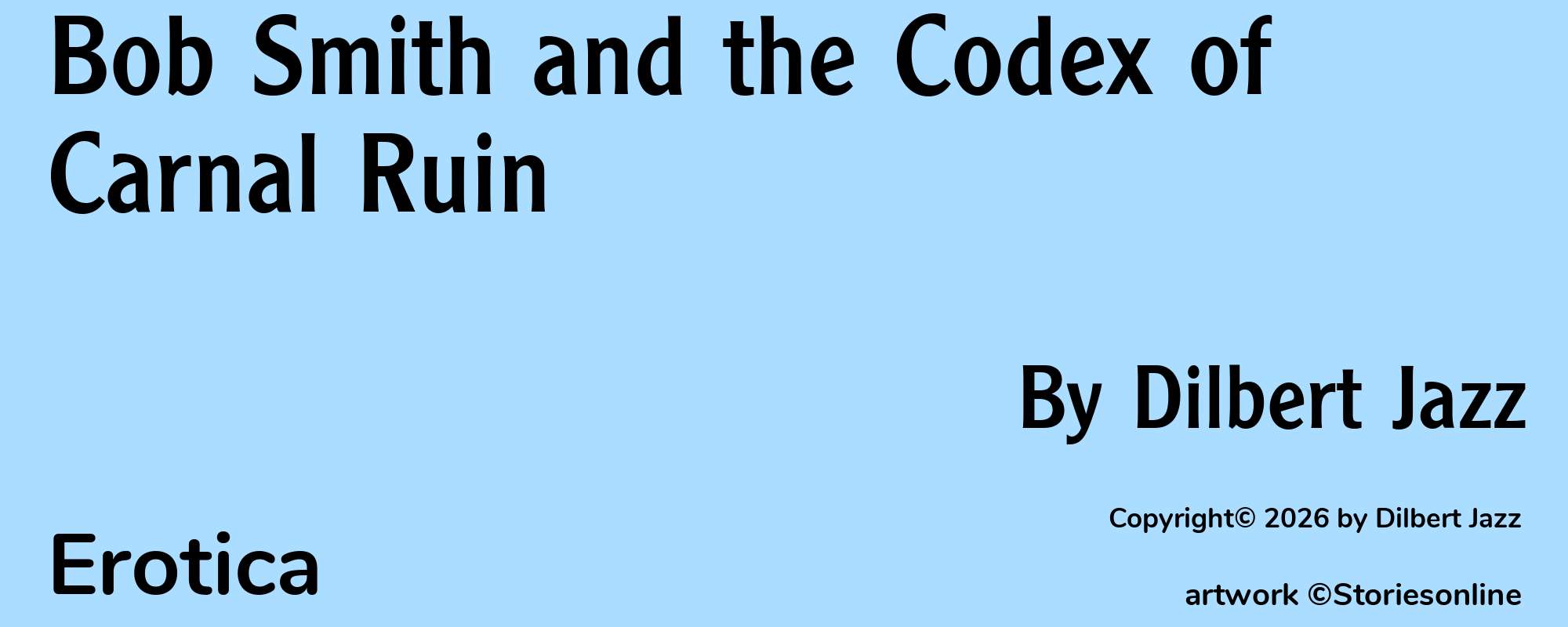 Bob Smith and the Codex of Carnal Ruin - Cover