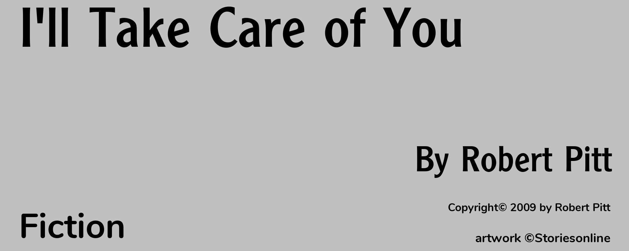 I'll Take Care of You - Cover