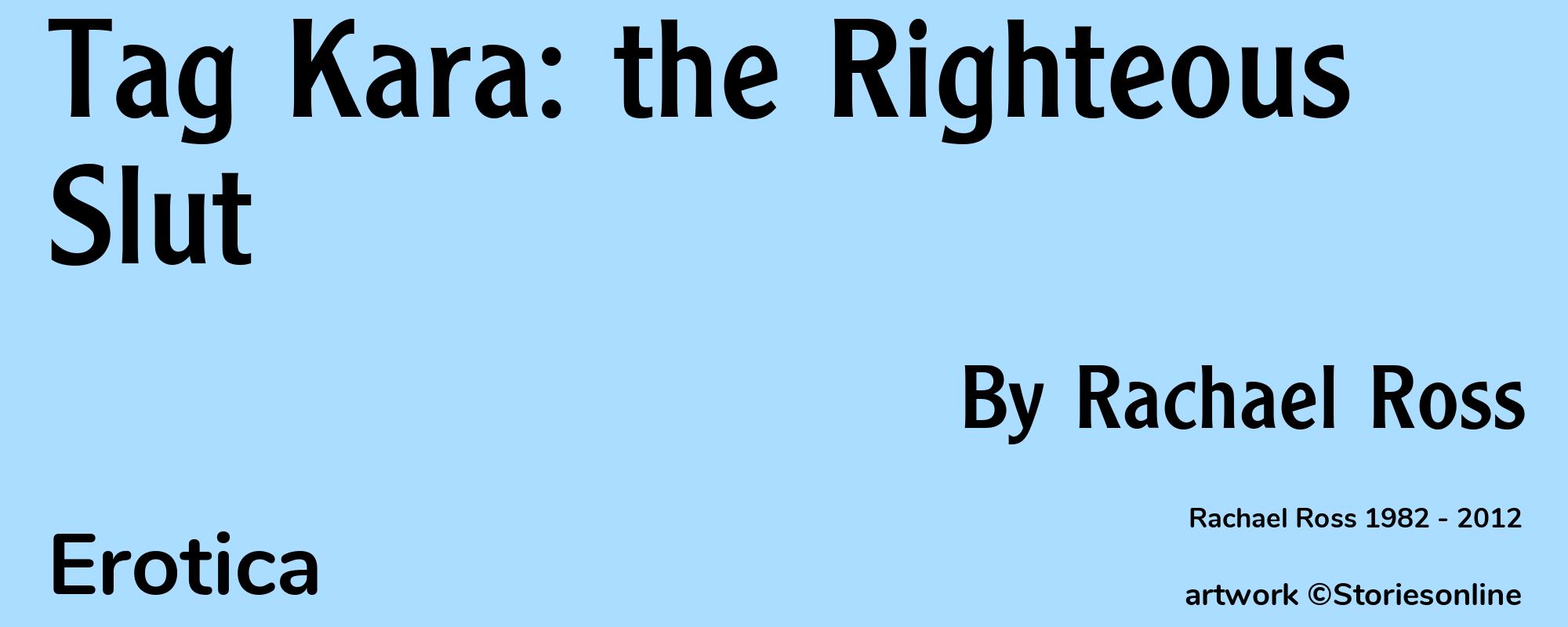 Tag Kara: the Righteous Slut - Cover