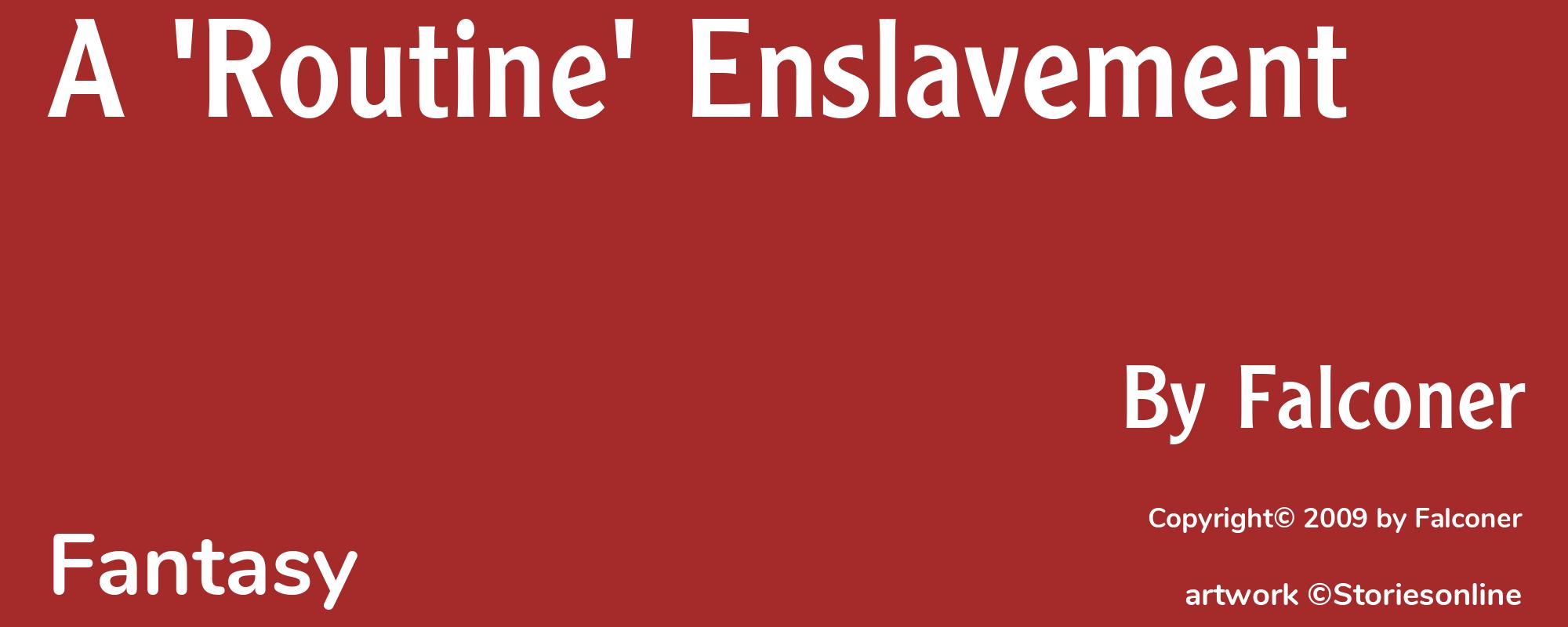 A 'Routine' Enslavement - Cover