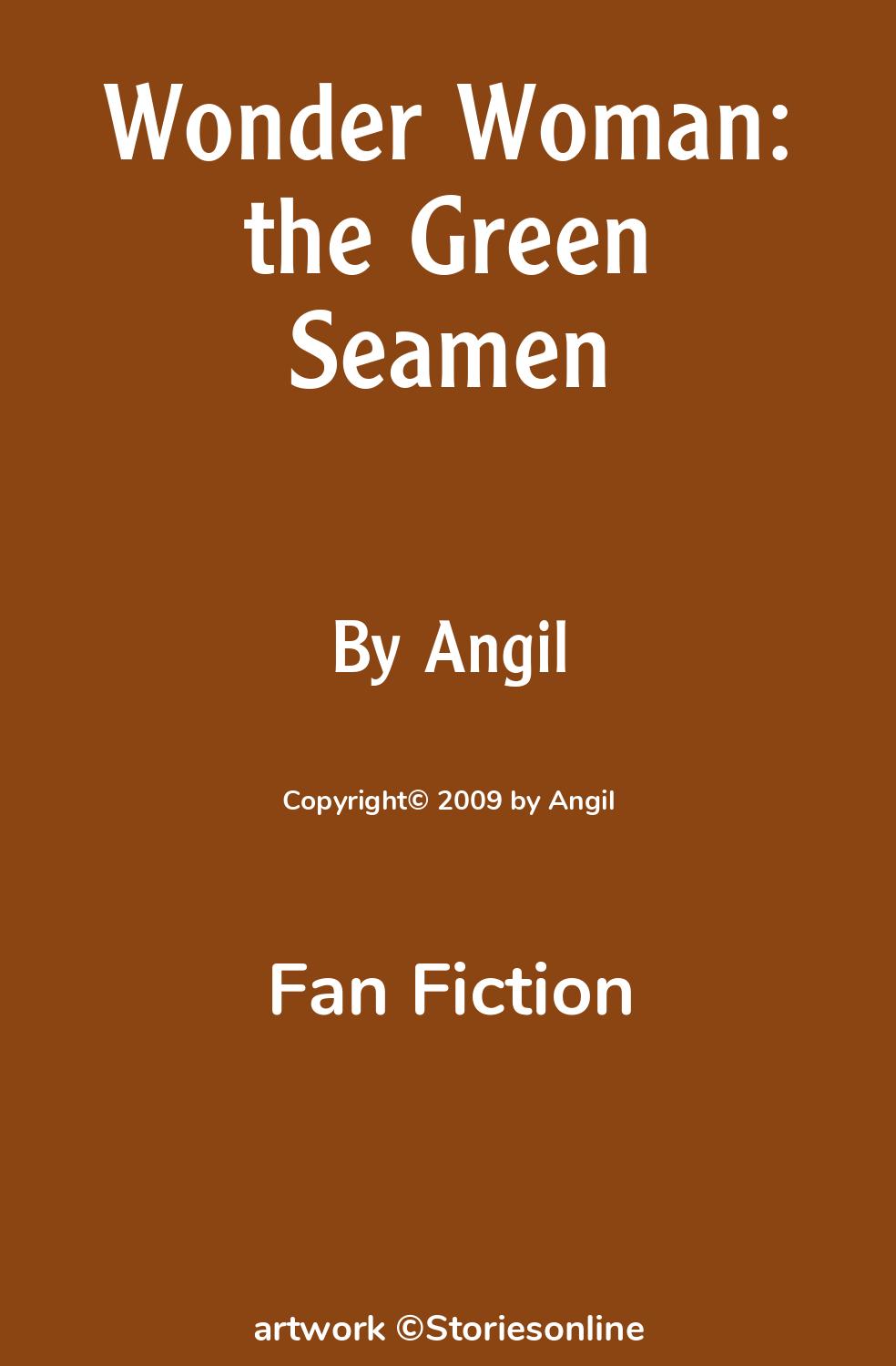 Fan Fiction Sex Story Wonder Woman the Green Seamen Chapter 1