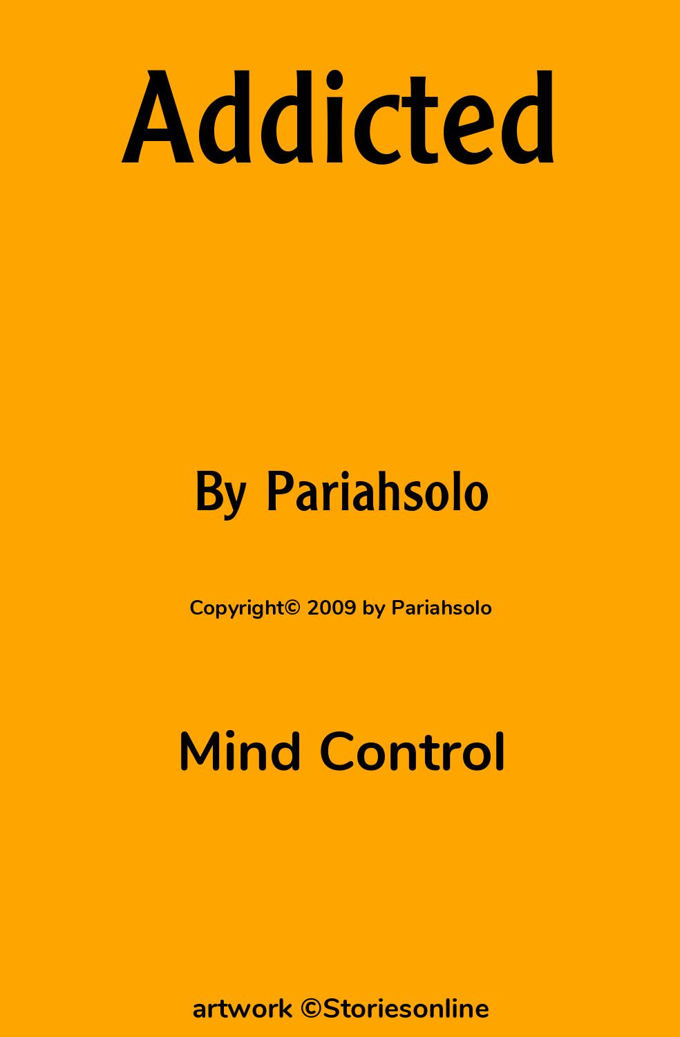 Mind Control Sex Story: Addicted: Chapter 15: Daughter Loves Daddy by  Pariahsolo