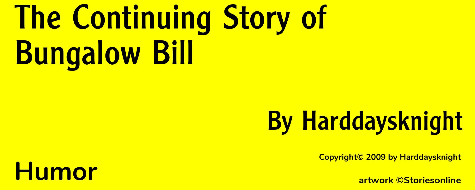 The Continuing Story of Bungalow Bill - Cover