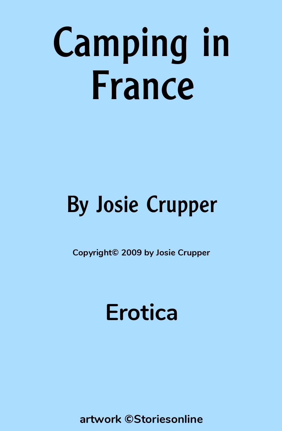 Erotica Sex Story: Camping in France: Chapter 1 by Josie Crupper