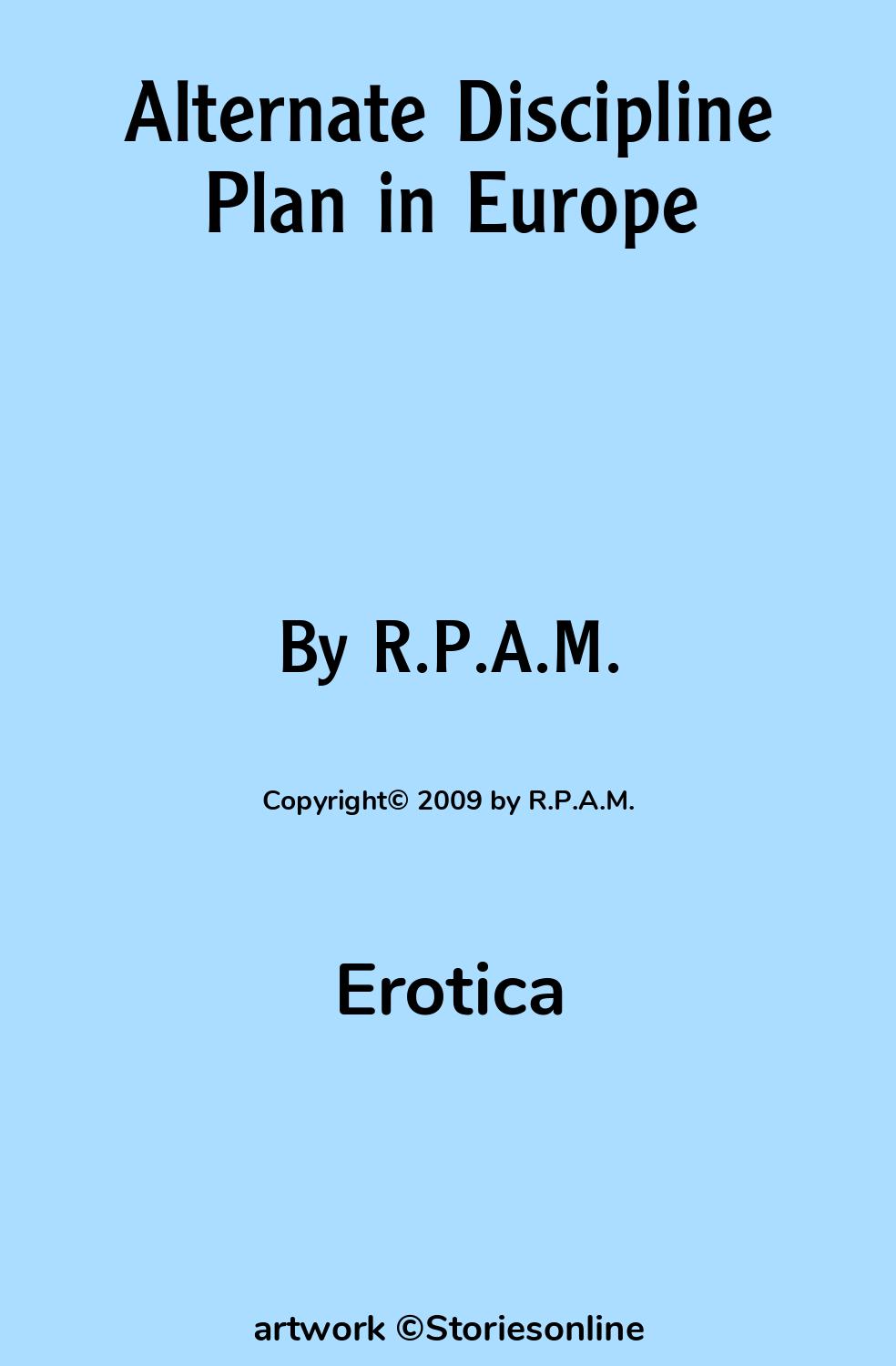 Erotica Sex Story: Alternate Discipline Plan in Europe: Chapter 32 by  R.P.A.M.