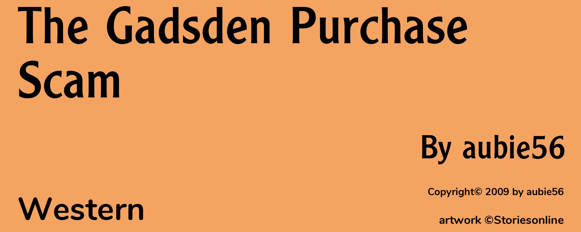 The Gadsden Purchase Scam - Cover