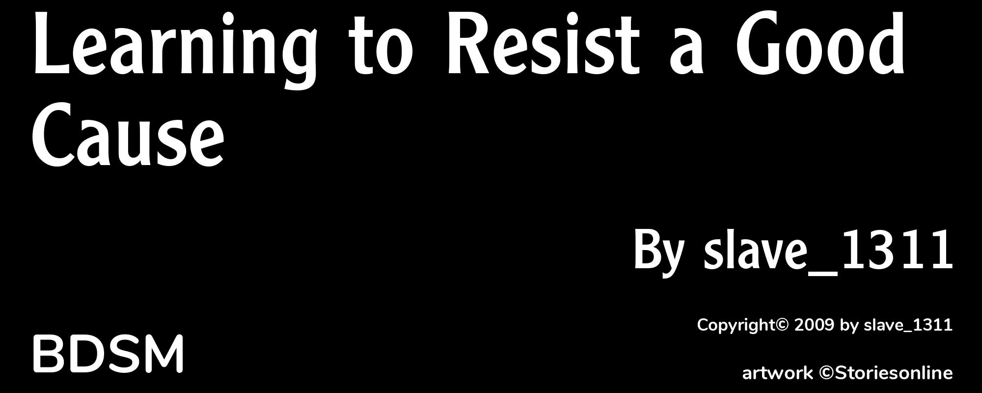 Learning to Resist a Good Cause - Cover