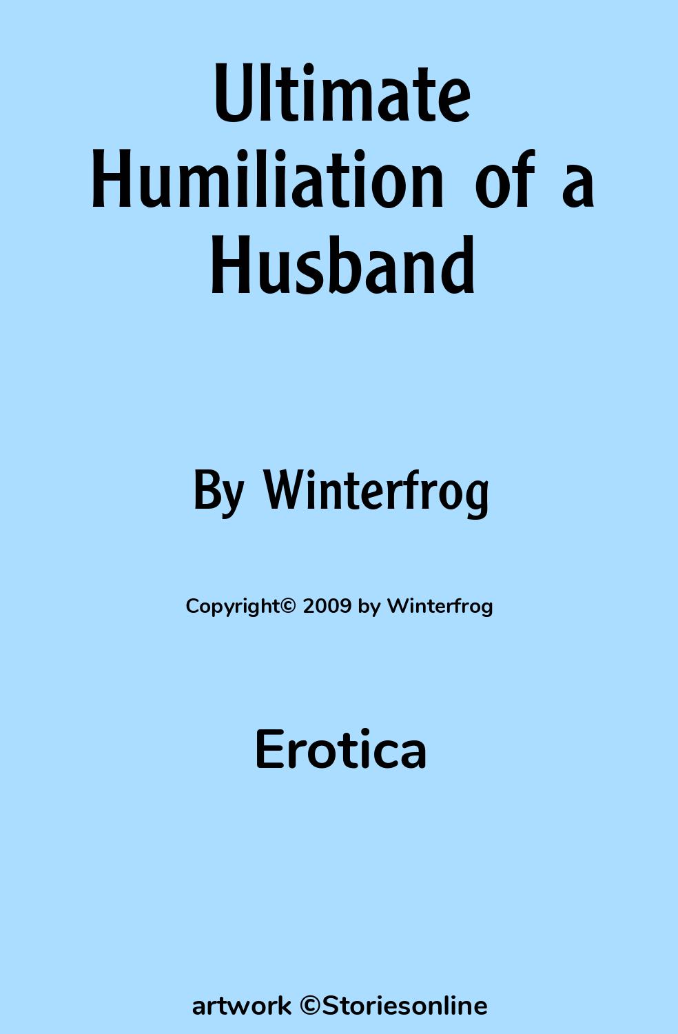 Ultimate Humiliation of a Husband - Erotica Sex Story