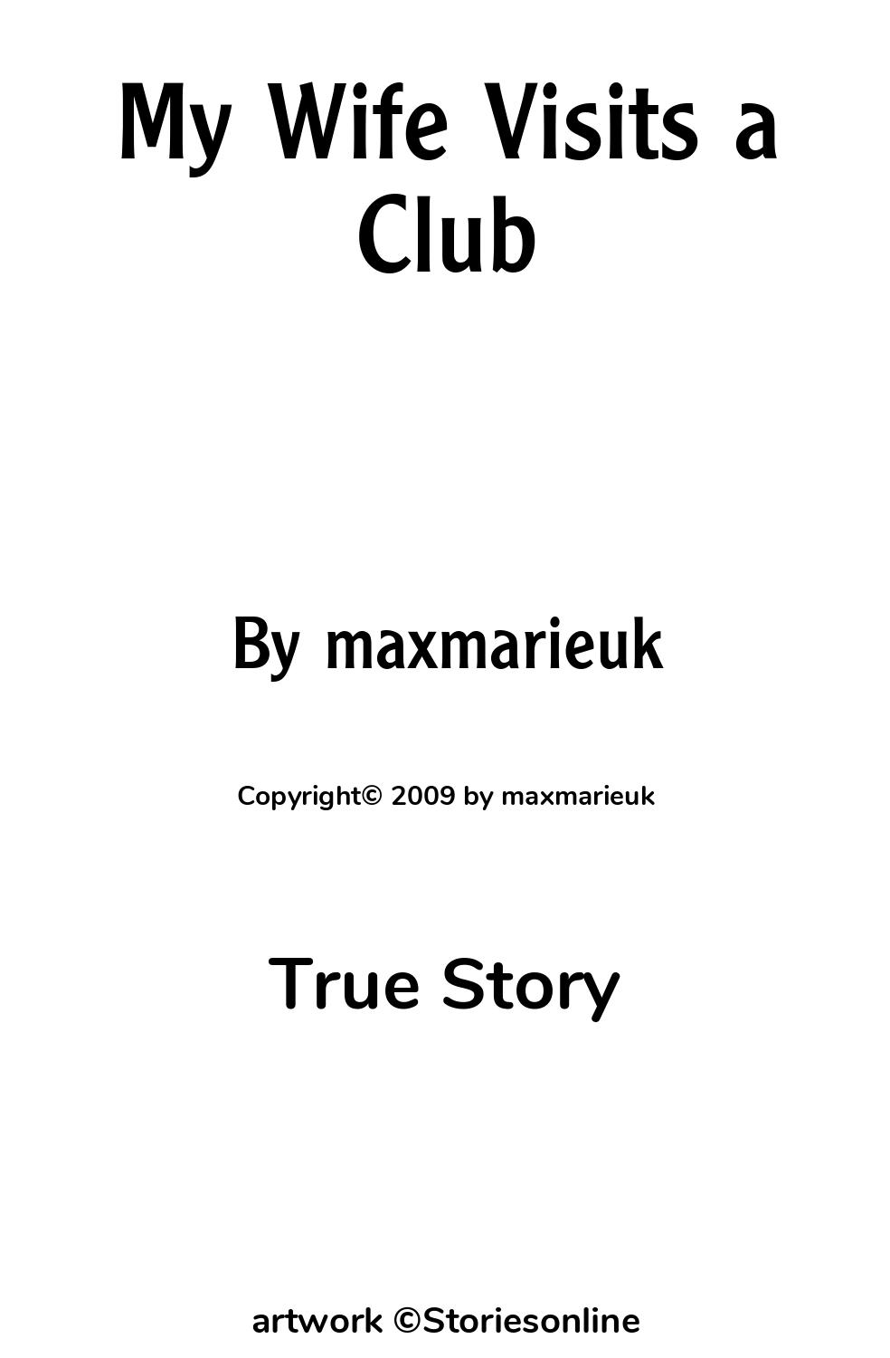 My Wife Visits a Club - True Story Sex Story