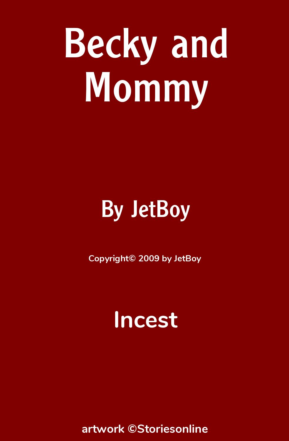 Becky and Mommy - Incest Sex Story