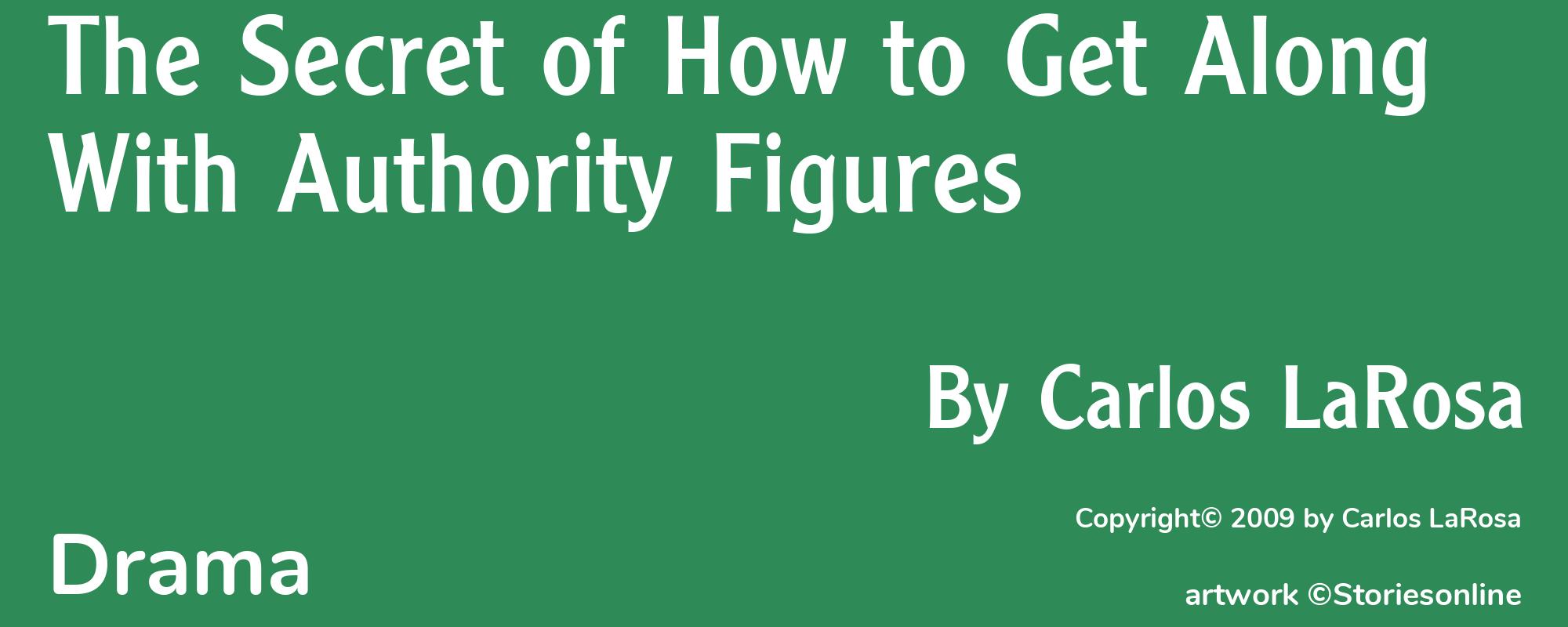 The Secret of How to Get Along With Authority Figures - Cover