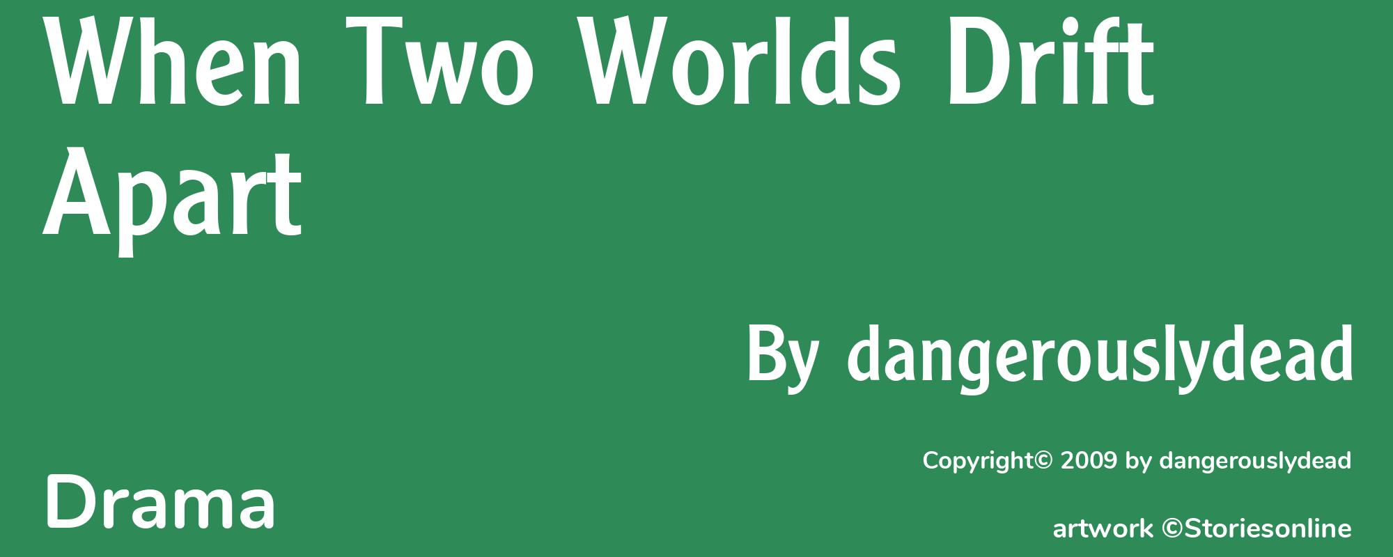 When Two Worlds Drift Apart - Cover