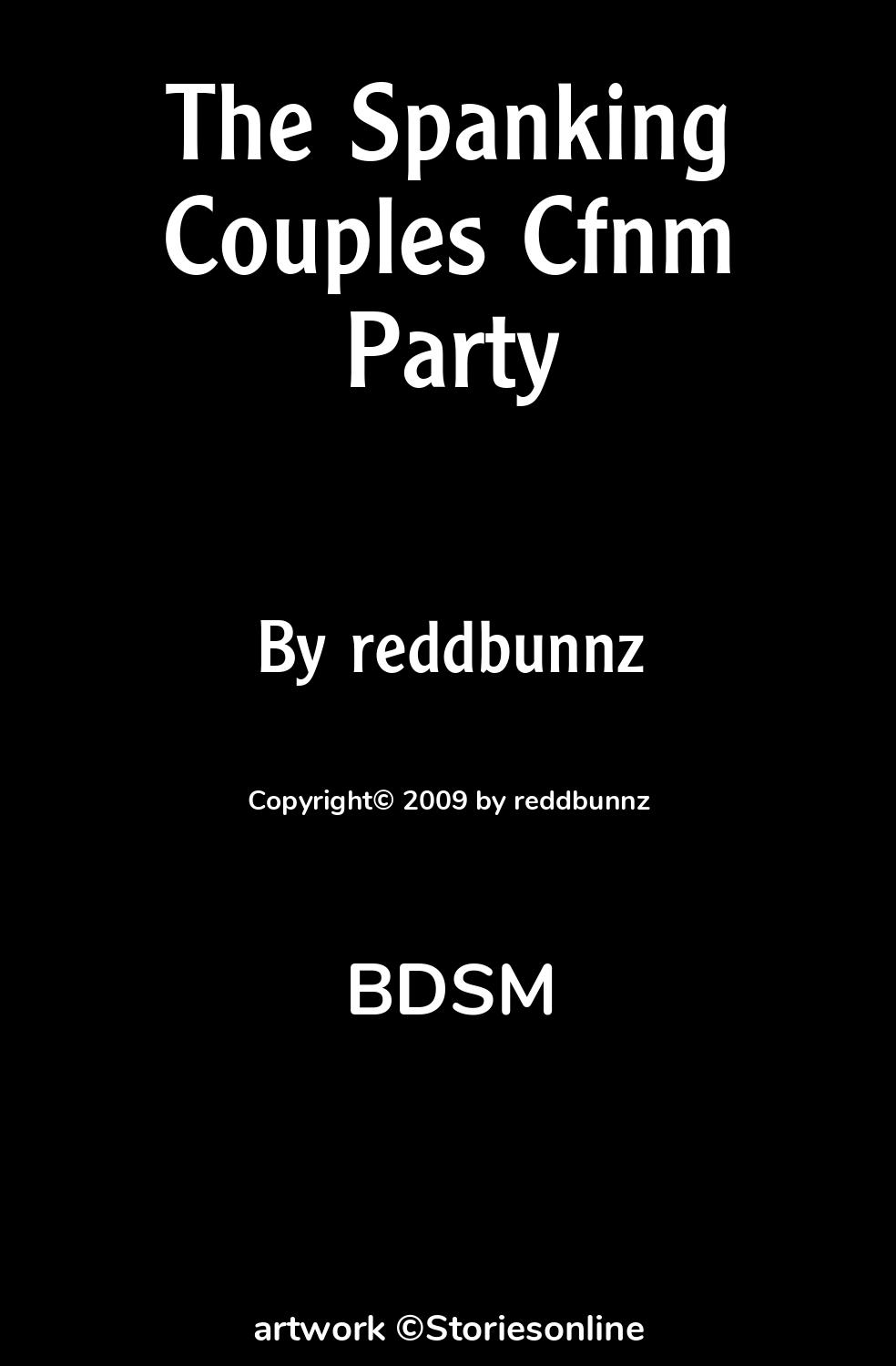 BDSM Sex Story: The Spanking Couples Cfnm Party: Chapter 1 by reddbunnz