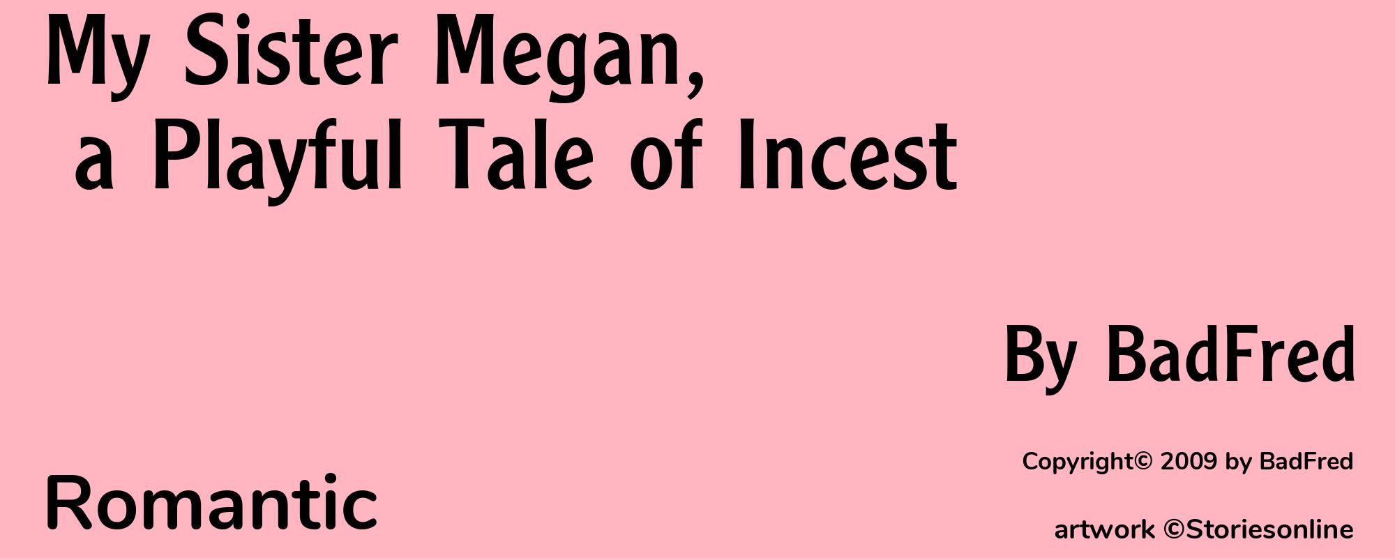 My Sister Megan, a Playful Tale of Incest - Cover