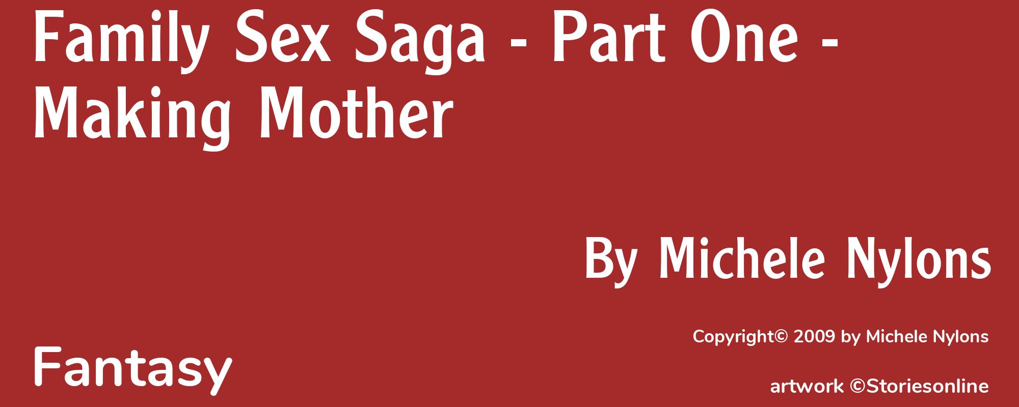 Family Sex Saga - Part One - Making Mother - Cover