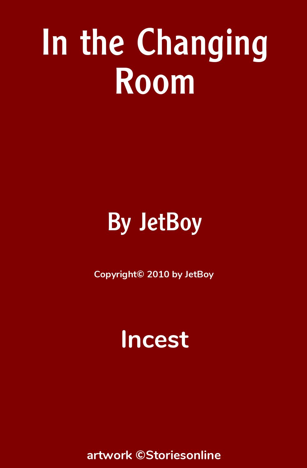 In the Changing Room - Incest Sex Story