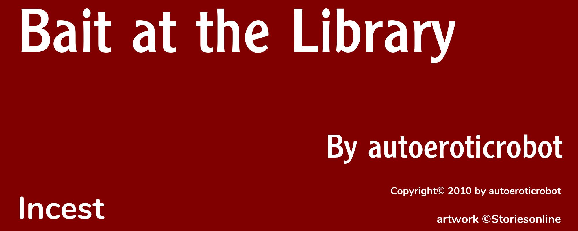 Bait at the Library - Cover