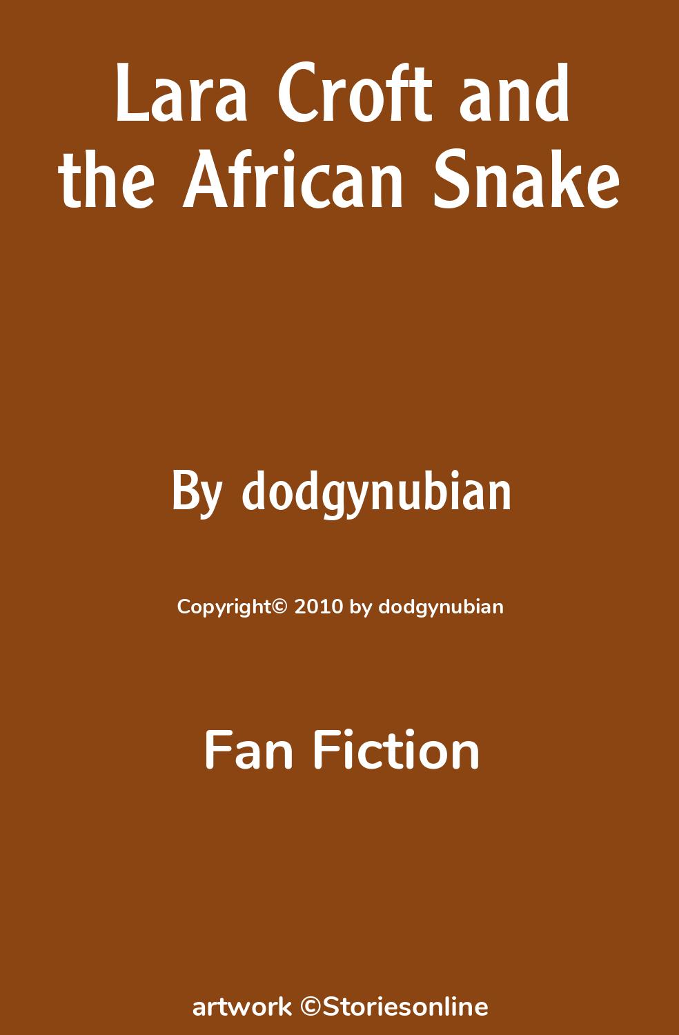 Lara Croft and the African Snake - Fan Fiction Sex Story