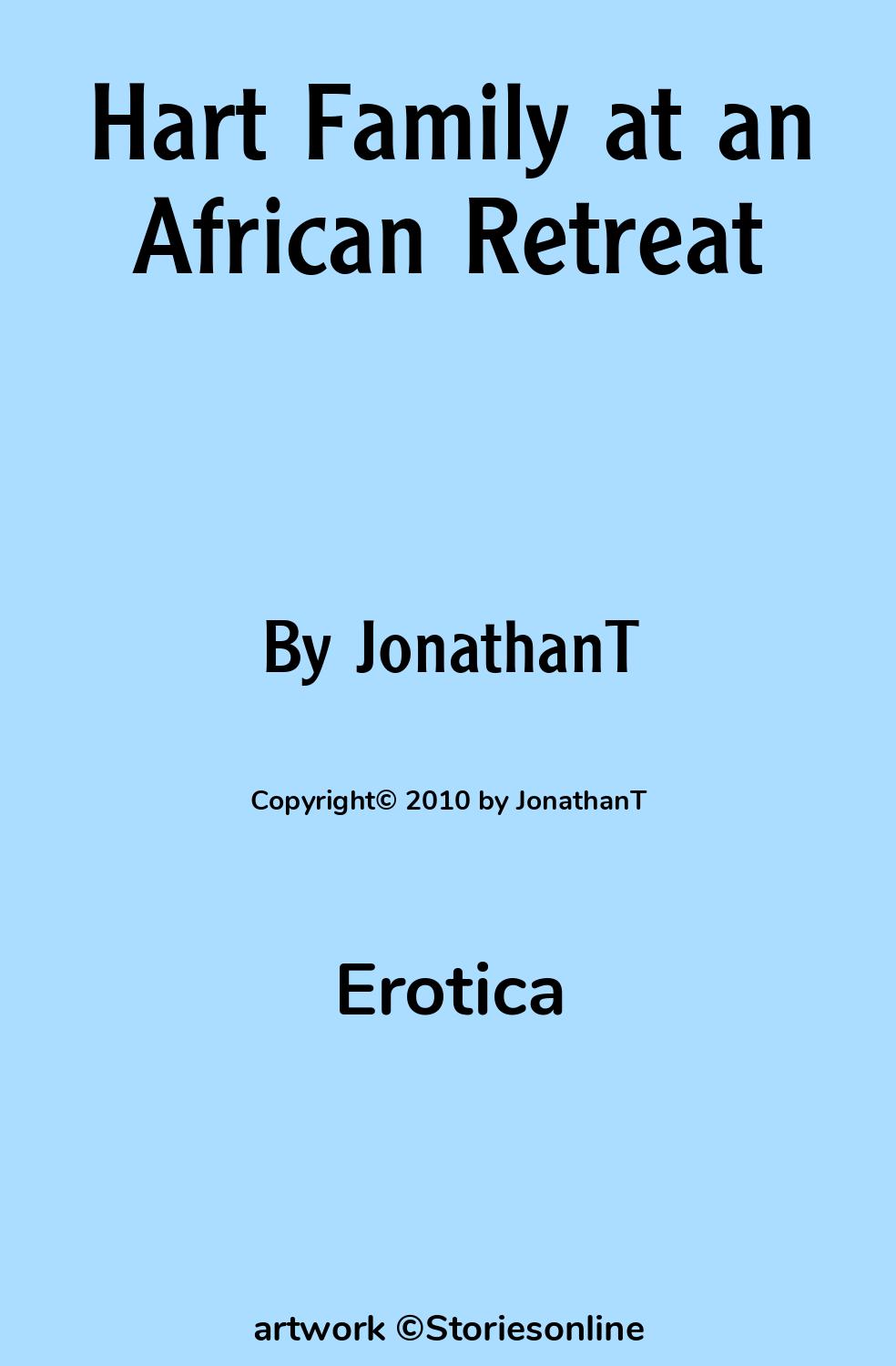 Hart Family at an African Retreat - Erotica Sex Story