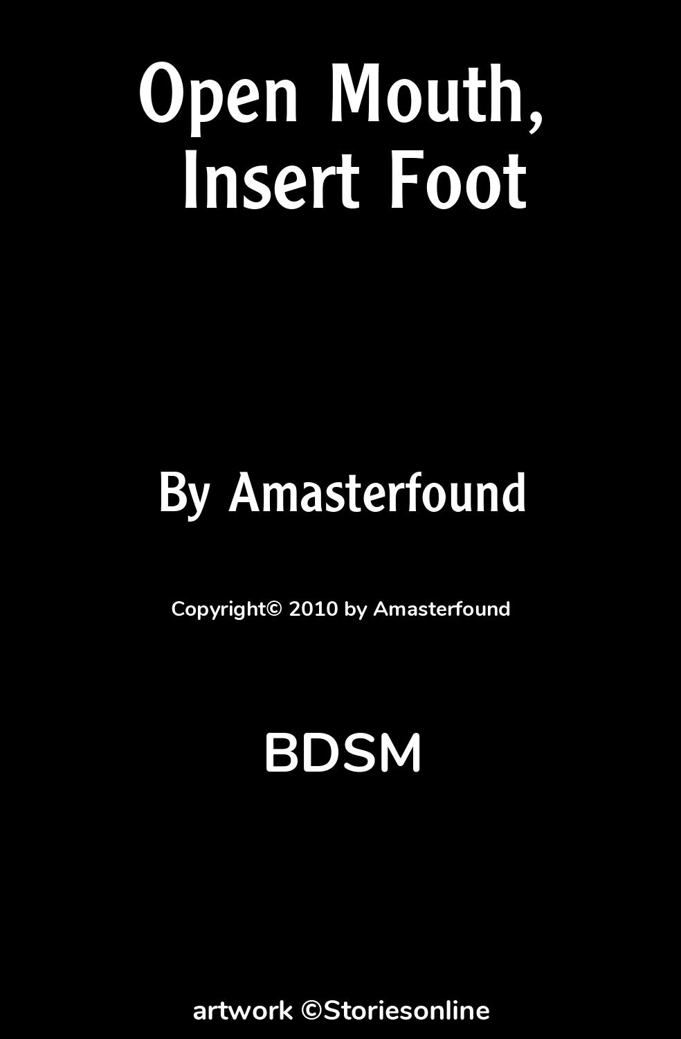 Open Mouth, Insert Foot - BDSM Sex Story