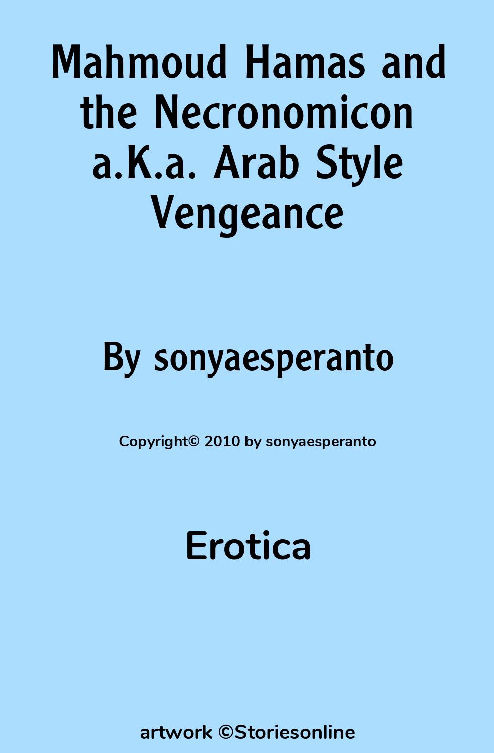 Mahmoud Hamas and the Necronomicon a.K.a. Arab Style Vengeance - Erotica Sex  Story