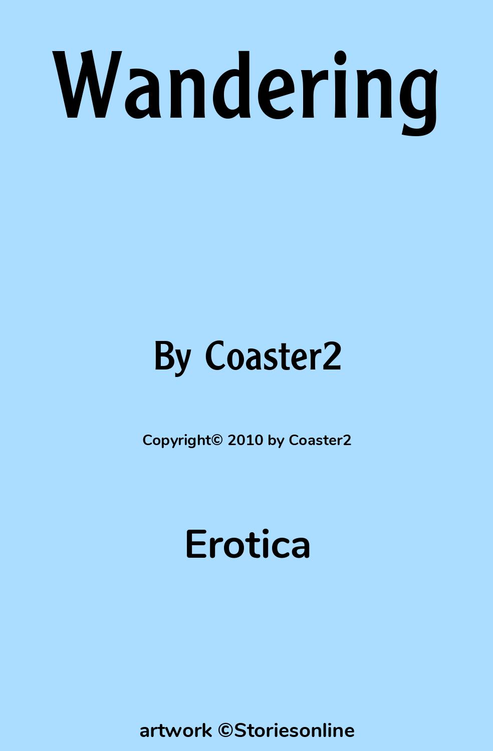 Erotica Sex Story: Wandering: Part 1: Constance by Coaster2