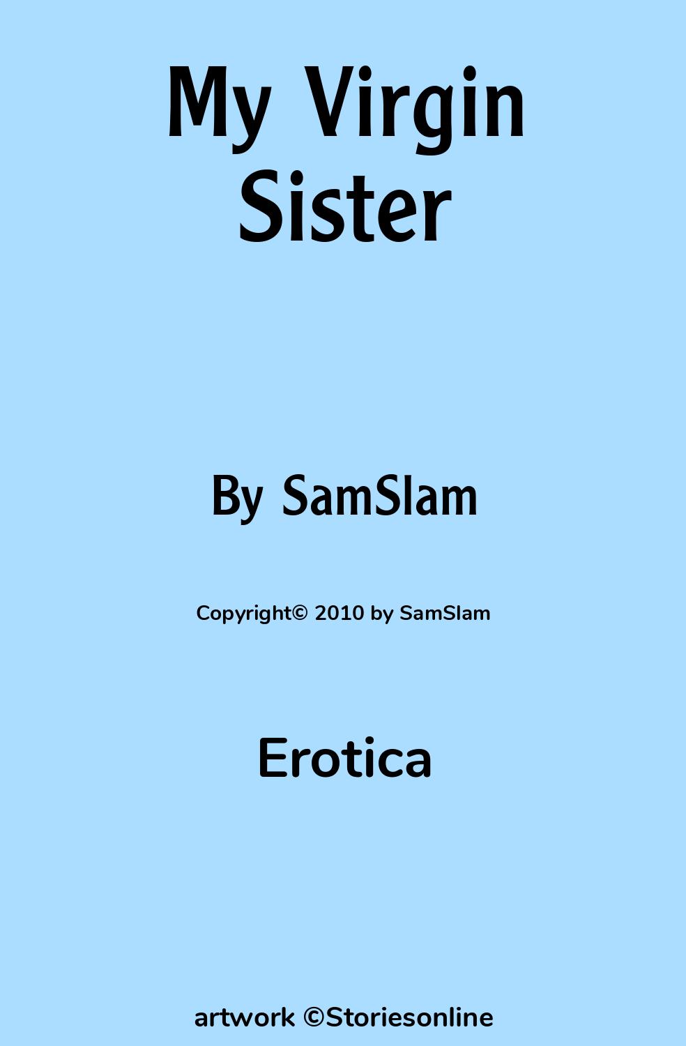 My Virgin Sister - Erotica Sex Story