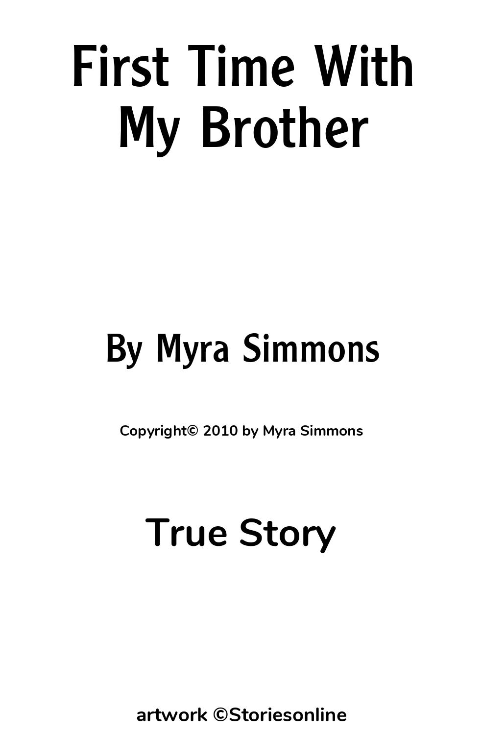 First Time With My Brother - True Story Sex Story