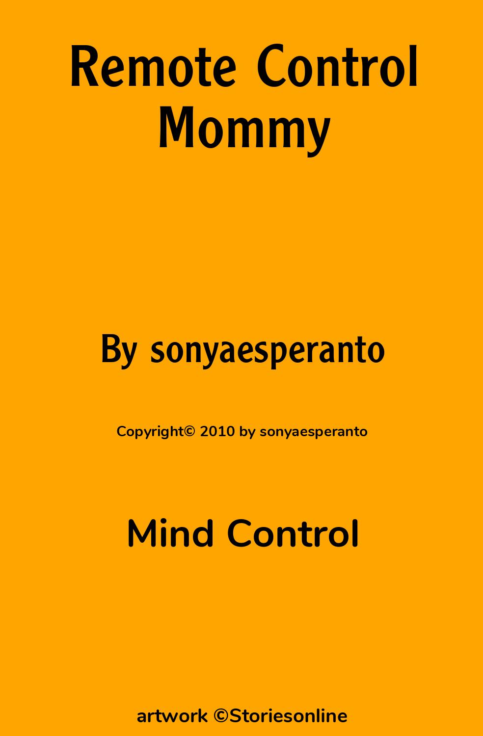 Remote Control Mommy - Mind Control Sex Story