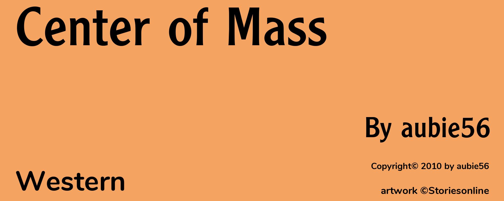 Center of Mass - Cover