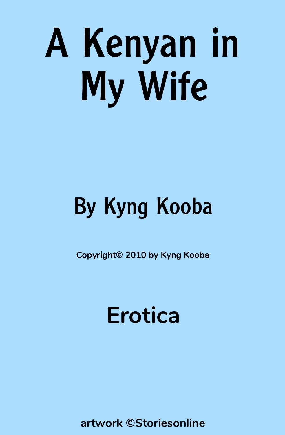 A Kenyan in My Wife - Erotica Sex Story