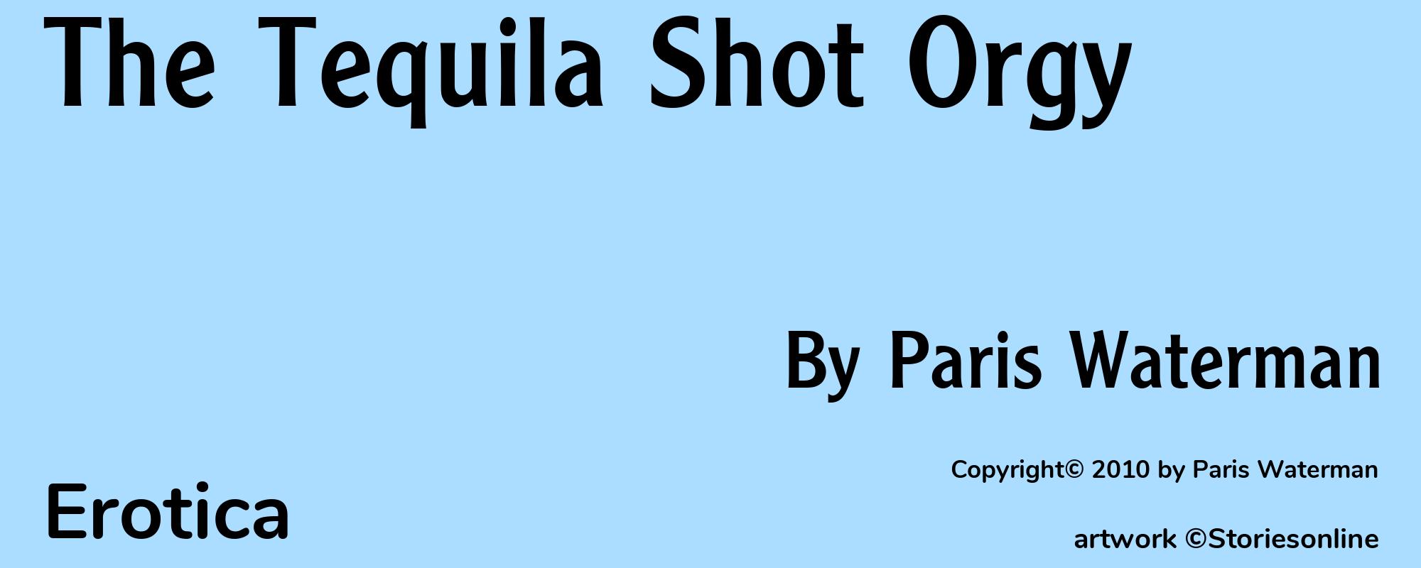 The Tequila Shot Orgy - Cover