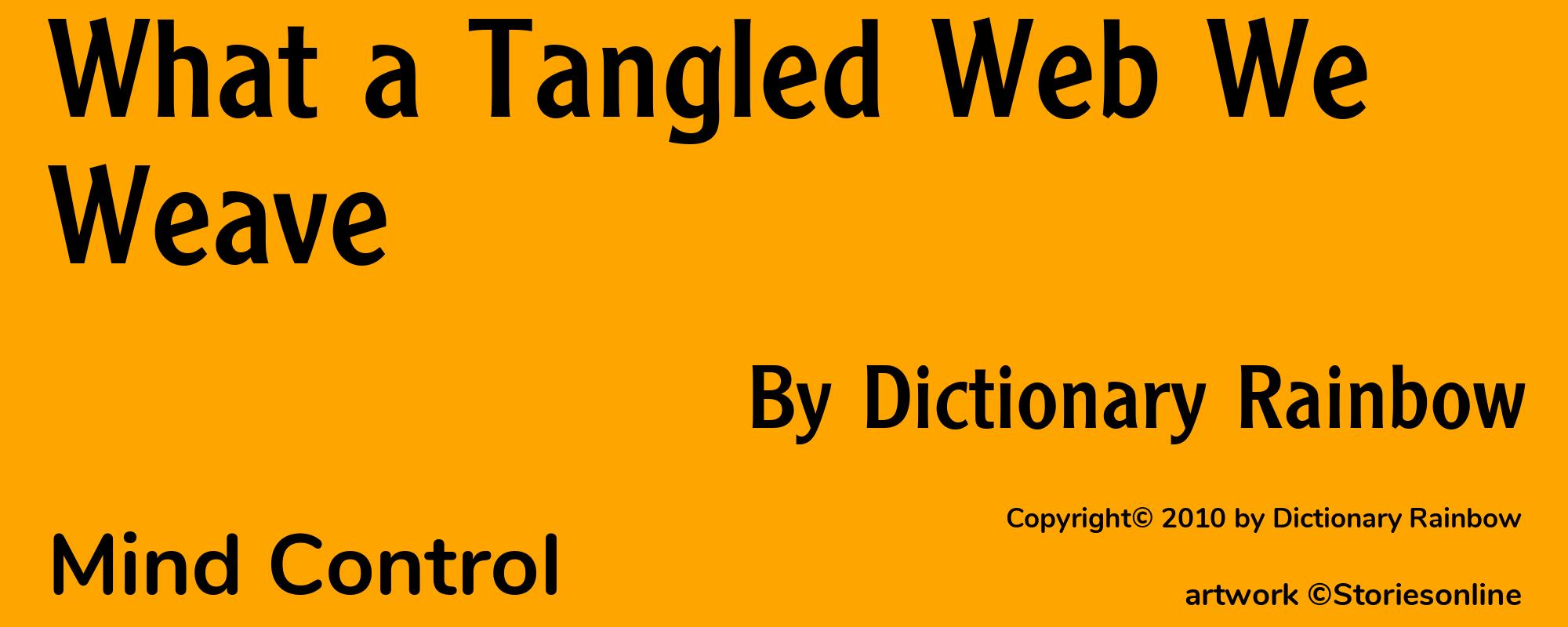 What a Tangled Web We Weave - Cover