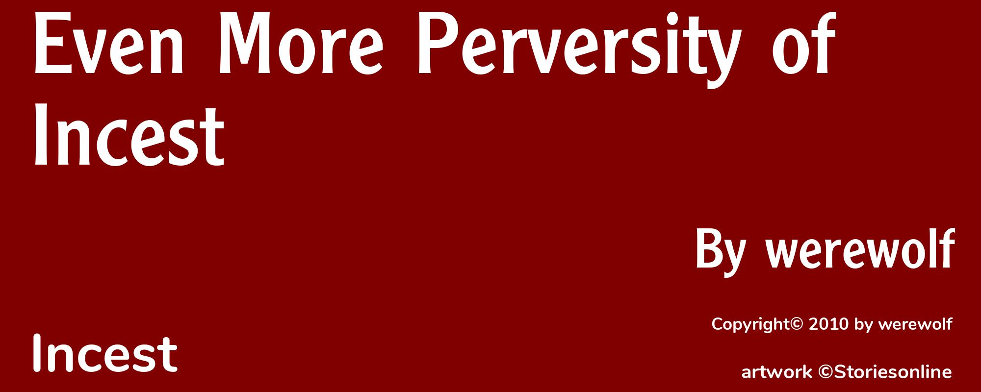 Even More Perversity of Incest - Cover