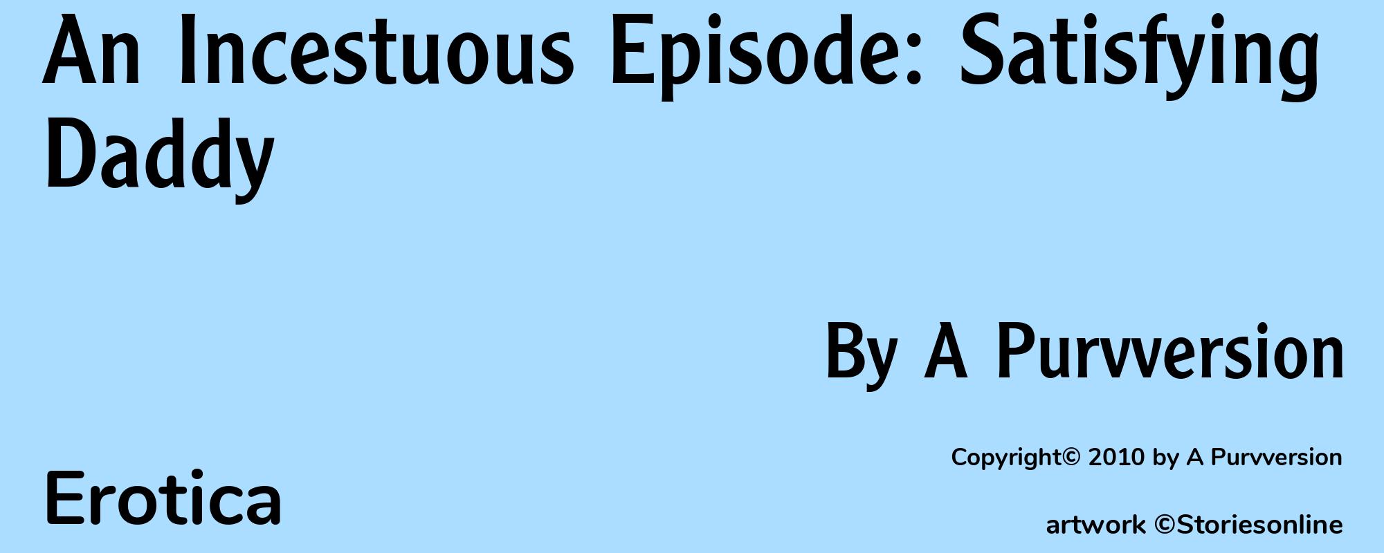 An Incestuous Episode: Satisfying Daddy - Cover