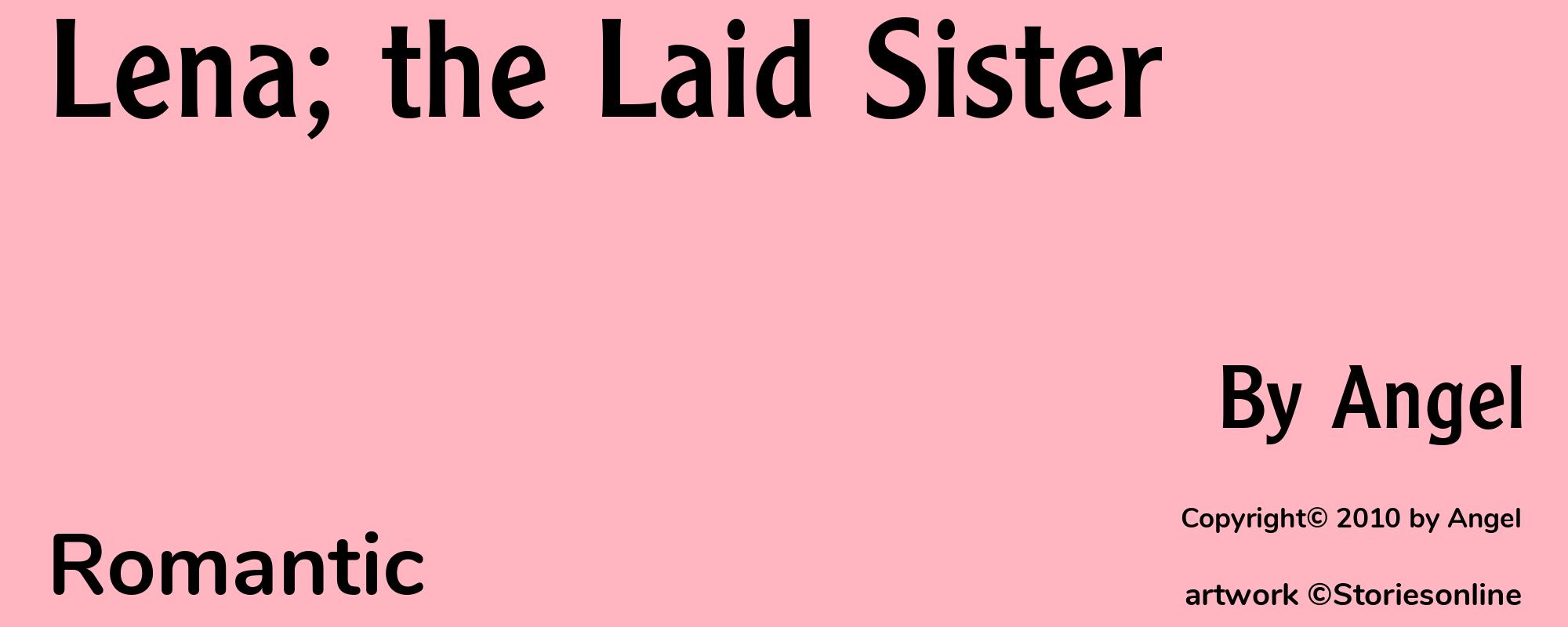 Lena; the Laid Sister - Cover