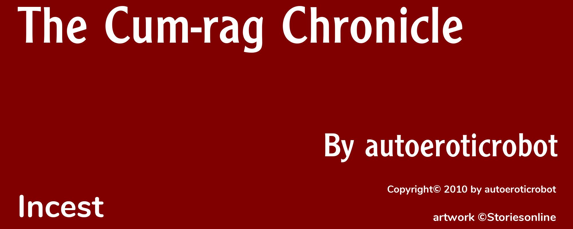 The Cum-rag Chronicle - Cover