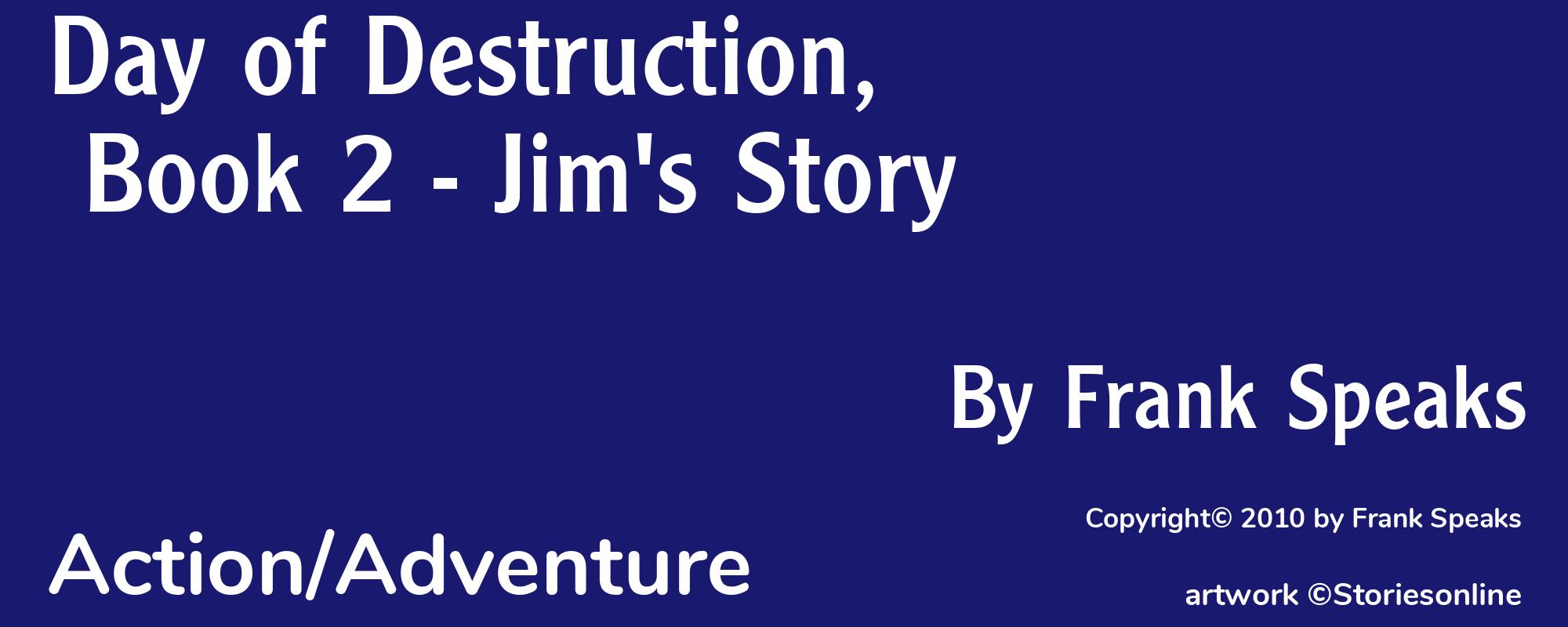 Day of Destruction, Book 2 - Jim's Story - Cover